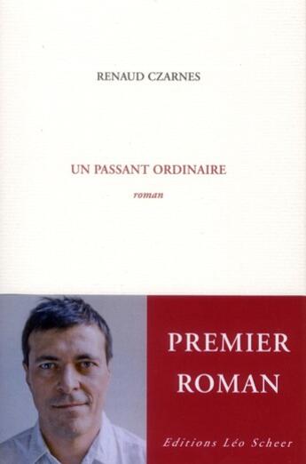 Couverture du livre « Un passant ordinaire » de Renaud Czarnes aux éditions Leo Scheer