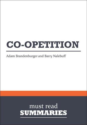 Couverture du livre « Summary: Co-Opetition (review and analysis of Brandenburger and Nalebuff's Book) » de Businessnews Publish aux éditions Business Book Summaries