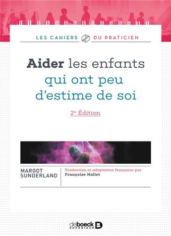 Couverture du livre « Aider les enfants qui ont peu d'estime de soi ; Isabelle er la poubelle (2e édition) » de Margot Sunderland aux éditions De Boeck Superieur