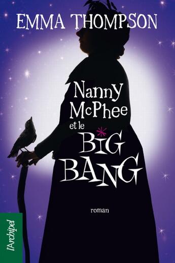 Couverture du livre « Nanny McPhee et le big bang » de Thompson-E aux éditions Archipel