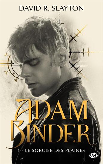 Couverture du livre « Adam Binder Tome 1 : le sorcier des plaines » de David R. Slayton aux éditions Milady