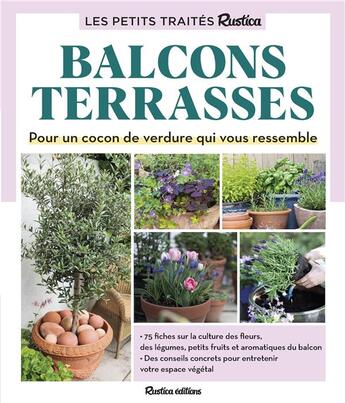 Couverture du livre « Le petit traité Rustica des balcons et terrasses » de Maryline Motte et Roland Motte aux éditions Rustica