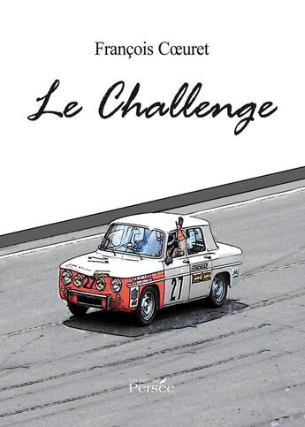 Couverture du livre « Le challenge » de Francois Coeuret aux éditions Persee