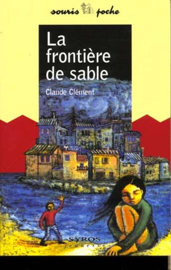 Couverture du livre « Frontière de sable » de Claude Clement aux éditions Syros