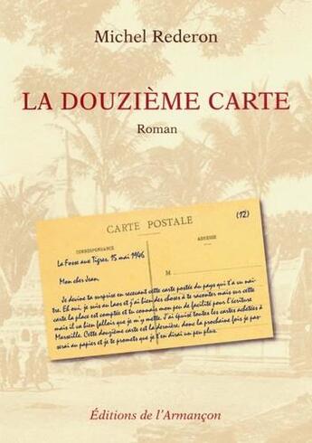 Couverture du livre « La douzième carte » de Michel Rederon aux éditions Armancon