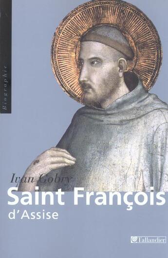 Couverture du livre « Saint francois d'assise » de Ivan Gobry aux éditions Tallandier