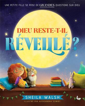 Couverture du livre « Dieu reste-t-il reveille ? - une petite fille se pose de grandes questions sur dieu » de Sheila/Szmidt aux éditions Ligue Pour La Lecture De La Bible