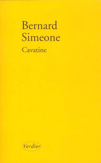 Couverture du livre « Cavatine » de Bernard Simenone aux éditions Verdier