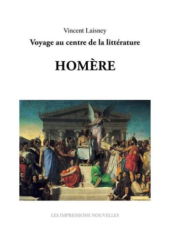 Couverture du livre « Homère » de Vincent Laisney aux éditions Impressions Nouvelles