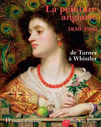 Couverture du livre « La peinture anglaise, 1830-1900 ; de Turner à Whistler » de  aux éditions Bibliotheque Des Arts