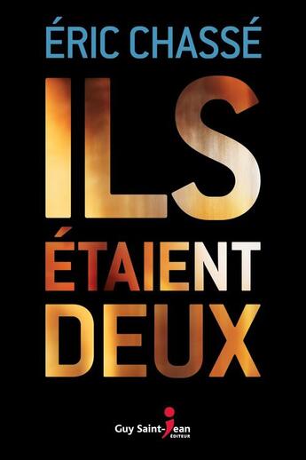 Couverture du livre « Ils etaient deux » de Eric Chasse aux éditions Guy Saint-jean Editeur