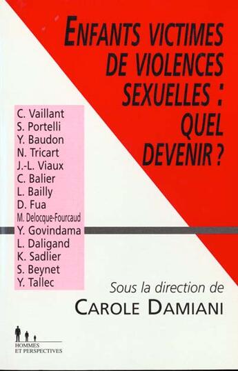 Couverture du livre « Enfants victimes de violences sexuelles - quel devenir ? » de Damiani/Collectif aux éditions Desclee De Brouwer