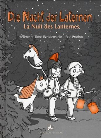 Couverture du livre « Die nacht der laternen ; la nuit des lanternes » de Eric Dodon et Helene Breidenstein et Timo Breidenstein aux éditions Dadoclem