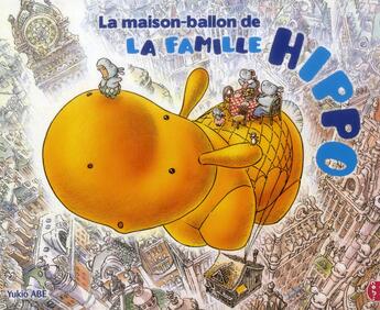 Couverture du livre « La maison-ballon de la famille hippo » de Yukio Abe aux éditions Nobi Nobi