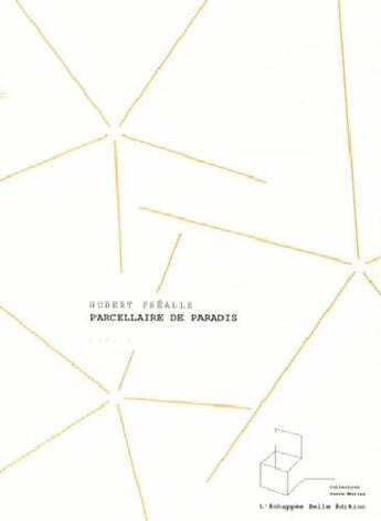 Couverture du livre « Parcellaire de paradis » de Hubert Frealle aux éditions L'echappee Belle