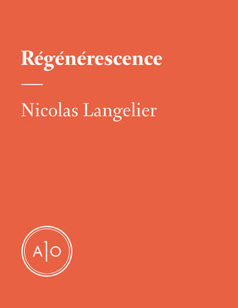 Couverture du livre « Intro - régénérescences » de Nicolas Langelier aux éditions Atelier 10