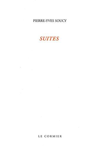 Couverture du livre « Suites » de Pierre-Yves Soucy aux éditions Cormier