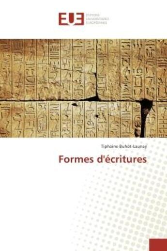 Couverture du livre « Formes d'ecritures » de Tiphaine Buhot-Launay aux éditions Editions Universitaires Europeennes