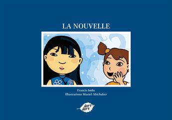 Couverture du livre « La nouvelle » de Francis Imbs et Muriel Abichaker aux éditions Dare-dare