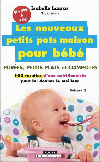 Couverture du livre « Les nouveaux petits pots maison pour bébé » de Lauras Isabelle aux éditions Leduc