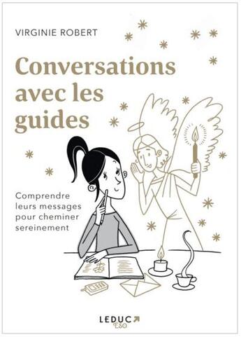 Couverture du livre « Conversations avec l'au-delà : Les conseils des défunts pour aborder le passage avec sérénité » de Virginie Robert aux éditions Leduc