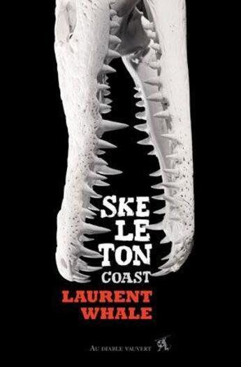 Couverture du livre « Skeleton coast » de Laurent Whale aux éditions Au Diable Vauvert
