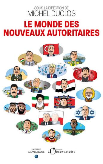 Couverture du livre « Le monde des nouveaux autoritaires » de Michel Duclos aux éditions L'observatoire