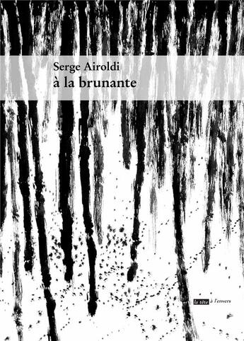 Couverture du livre « À la brunante » de Serge Airoldi aux éditions La Tete A L'envers