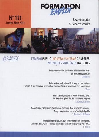 Couverture du livre « PROSPECTIVE FORMATION EMPLOI t.121 ; l'emploi public : nouveau système de règles, nouvelles stratégies d'acteurs » de Cereq aux éditions Documentation Francaise