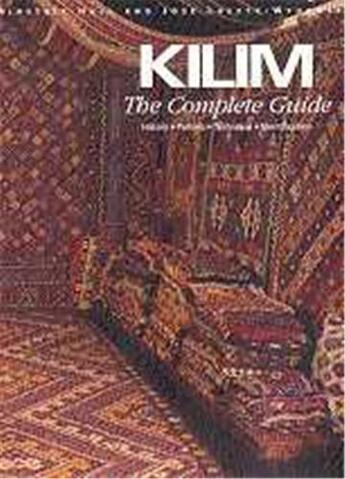 Couverture du livre « Kilim the complete guide » de Hull Alastair aux éditions Thames & Hudson