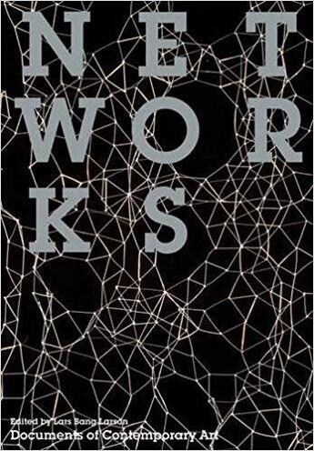 Couverture du livre « Networks » de Bang Larsen Lars aux éditions Whitechapel Gallery