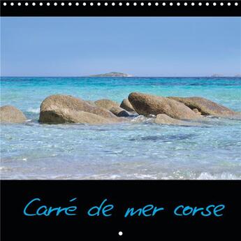 Couverture du livre « Carre de mer corse calendrier mural 2020 300 300 mm square - calendrier sur les mers corses (édition 2020) » de Capellaro Nadin aux éditions Calvendo