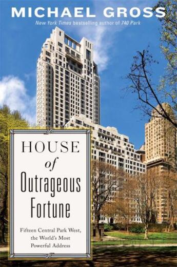 Couverture du livre « House of Outrageous Fortune » de Michael Gross aux éditions Atria Books