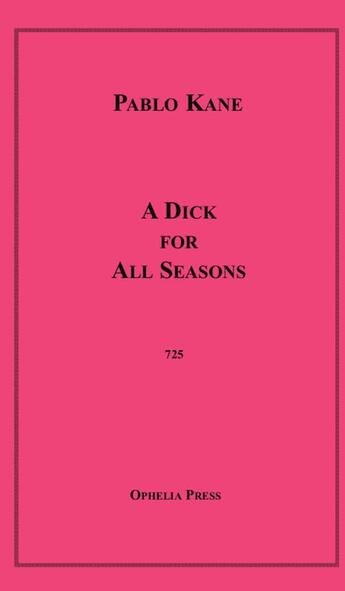 Couverture du livre « A Dick for All Seasons » de Pablo Kane aux éditions Epagine