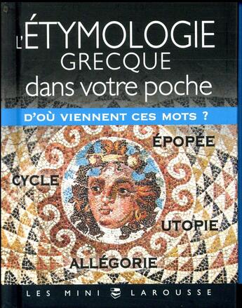 Couverture du livre « L'étymologie grecque dans votre poche » de  aux éditions Larousse