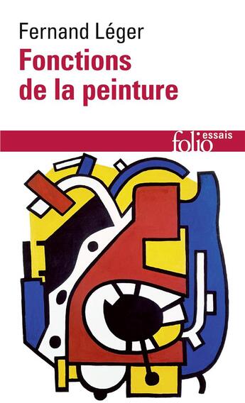 Couverture du livre « Fonctions de la peinture » de Fernand Leger aux éditions Folio