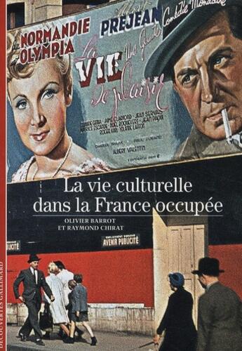 Couverture du livre « La vie culturelle dans la France occupée » de Olivier Barrot et Raymond Chirat aux éditions Gallimard