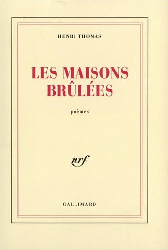 Couverture du livre « Les maisons brûlées » de Henri Thomas aux éditions Gallimard