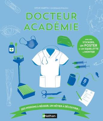 Couverture du livre « Docteur académie » de Steve Martin et Giordano Poloni aux éditions Nathan