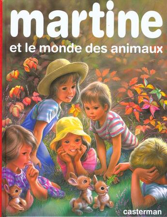 Couverture du livre « Martine et le monde des animaux (anc edition) » de Delahaye/Marlier Gil aux éditions Casterman