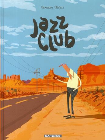 Couverture du livre « Jazz club » de Alexandre Clerisse aux éditions Dargaud