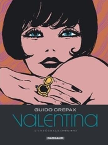 Couverture du livre « Valentina : Intégrale vol.3 : 1968/1971 » de Guido Crepax aux éditions Champaka Brussels