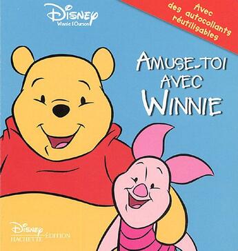 Couverture du livre « Winnie l'Ourson ; amuse-toi avec Winnie » de  aux éditions Disney Hachette
