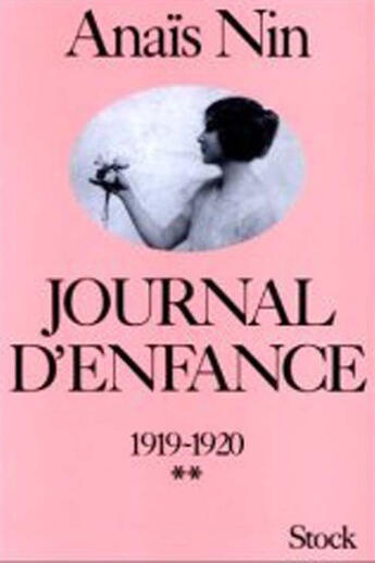 Couverture du livre « Journal d'enfance t.2 ; 1919-1920 » de Anais Nin aux éditions Stock