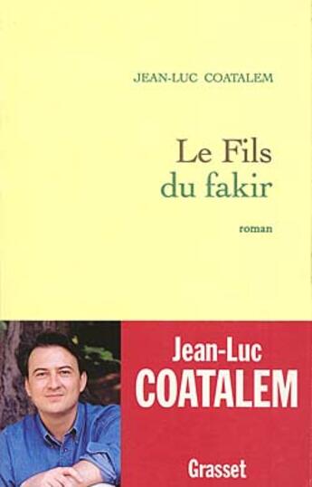 Couverture du livre « Le fils du fakir » de Jean-Luc Coatalem aux éditions Grasset