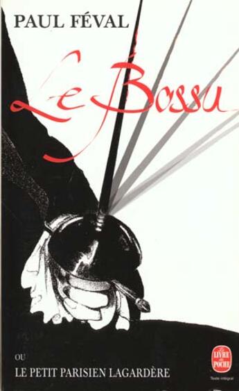 Couverture du livre « Le Bossu » de Paul Feval aux éditions Le Livre De Poche
