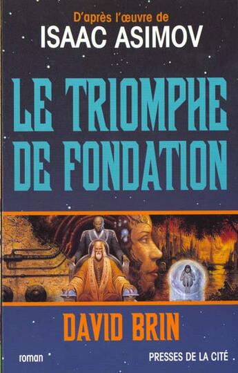 Couverture du livre « Triomphe De Fondation » de David Brin aux éditions Presses De La Cite