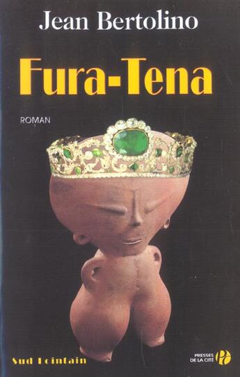 Couverture du livre « Fura-tena » de Jean Bertolino aux éditions Presses De La Cite