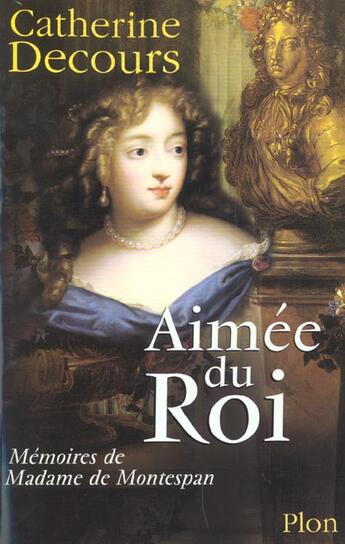Couverture du livre « Aimee Du Roi » de Catherine Decours aux éditions Plon