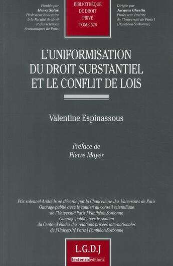 Couverture du livre « L'uniformisation du droit substantiel et le conflit de loi » de Valentin Espinassous aux éditions Lgdj